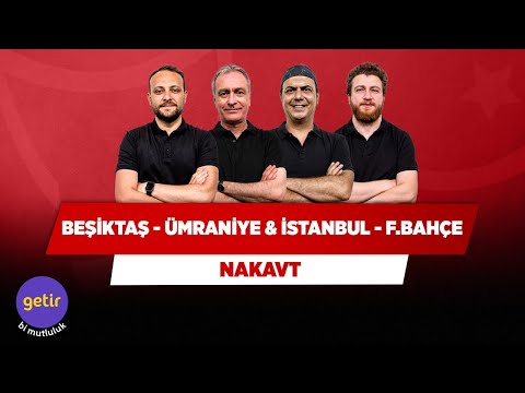 İstanbulspor – Fenerbahçe & Beşiktaş – Ümraniye | Önder Ö. & Ali Ece & Uğur K. & Onur T. | Nakavt