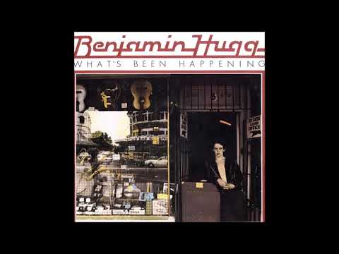 Benjamin Hugg - What's Been Happening (1976) FULL ALBUM { Pop Rock }