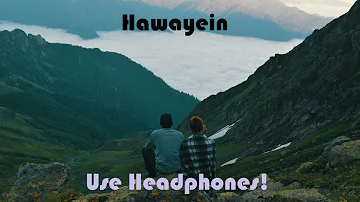 Hawayein (8D Audio)