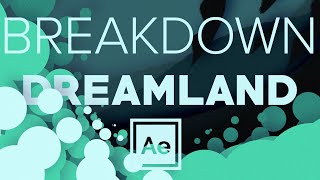 Dreamland Lyric Video Breakdown