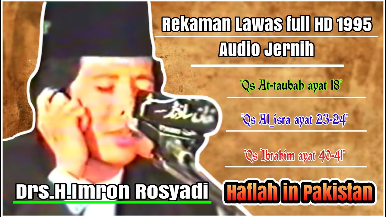 Rekaman Lawas H Imron Rosyadi za || Qori internasional in Pakistan || Audio jernih 1995