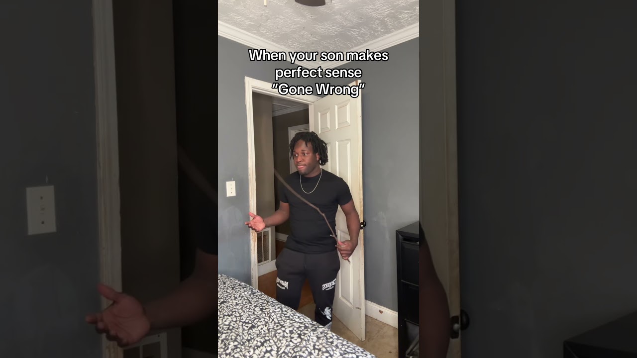 When your son makes perfect sense “gone wrong” 