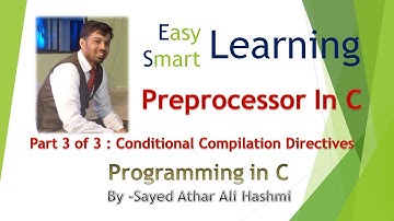 Preprocessor Directives Part 3 of 3   Conditional Compilation Programming in C #atharhashmisir