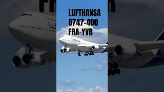 Arriving from Frankfurt. #shorts #aviation #planespotting #747 #airport #fyp #highlights #yvr