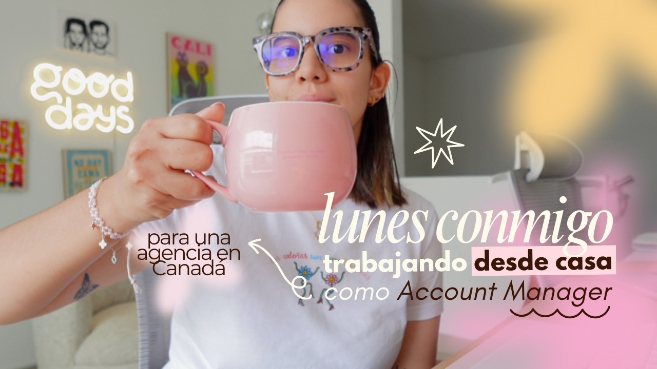 👩🏽‍💻🧚🏻Trabaja desde casa conmigo como Account Manager para una agencia de publicidad en Canada 🇨🇦✨