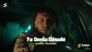 Djalil Palermo  Ya Denia Dsol remix