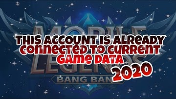 2020 THIS ACCOUNT IS ALREADY CONNECTED TO A CURRENT GAME DATA ISSUE MOBILE LEGENDS