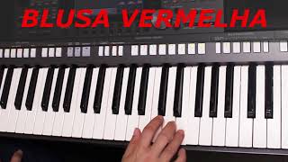 VÍDEO AULA - BLUSA VERMELHA - TRIO PARADA DURA