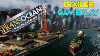 TransOcean The Shipping Company Trailer & Gameplay PC HD