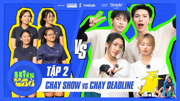 HITS THỞ - Tập 2: Đại Chiến Chạy Show vs. Chạy Deadline | Erik, Đức Phúc, Orange, MisThy