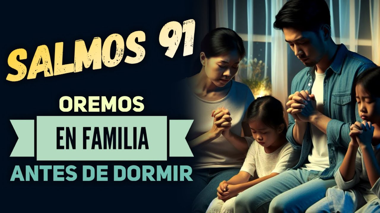 Oracion de la noche para dormir en paz y en tranquilidad 🕊 Salmos 91 ...