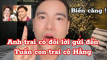 🛑 Nóng ! anh trai fan cứng có đôi lời gửi đến con trai Bà Nguyễn Phương Hằng không nên kiện Bà