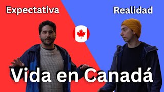 Expectativa vs Realidad vida en Canadá como Latino