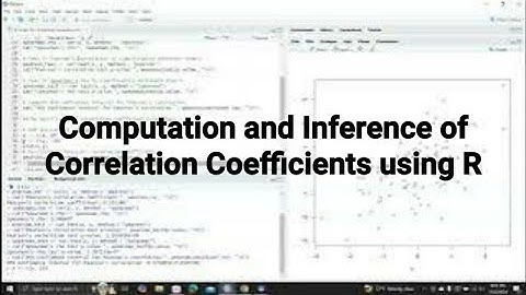Computation and Statistical Inference of Correlation Coefficients using R #r #correlaton