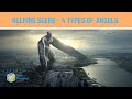 Angels Helping Seers - 4 types of Angles on call for assignment