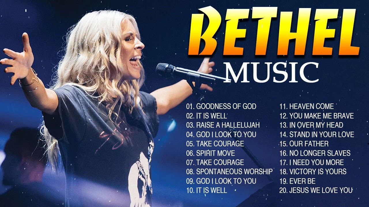 ⁣Most Popular Bethel Music Best Songs Of All Time  - Goodness Of God Full Album 2023