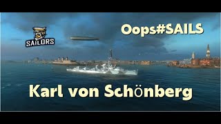 Wows blitz Karl von Schönberg За штурвалом Oops#SAILS