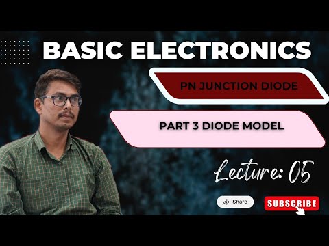 Basic Electronics Lecture 5 Diode model - YouTube