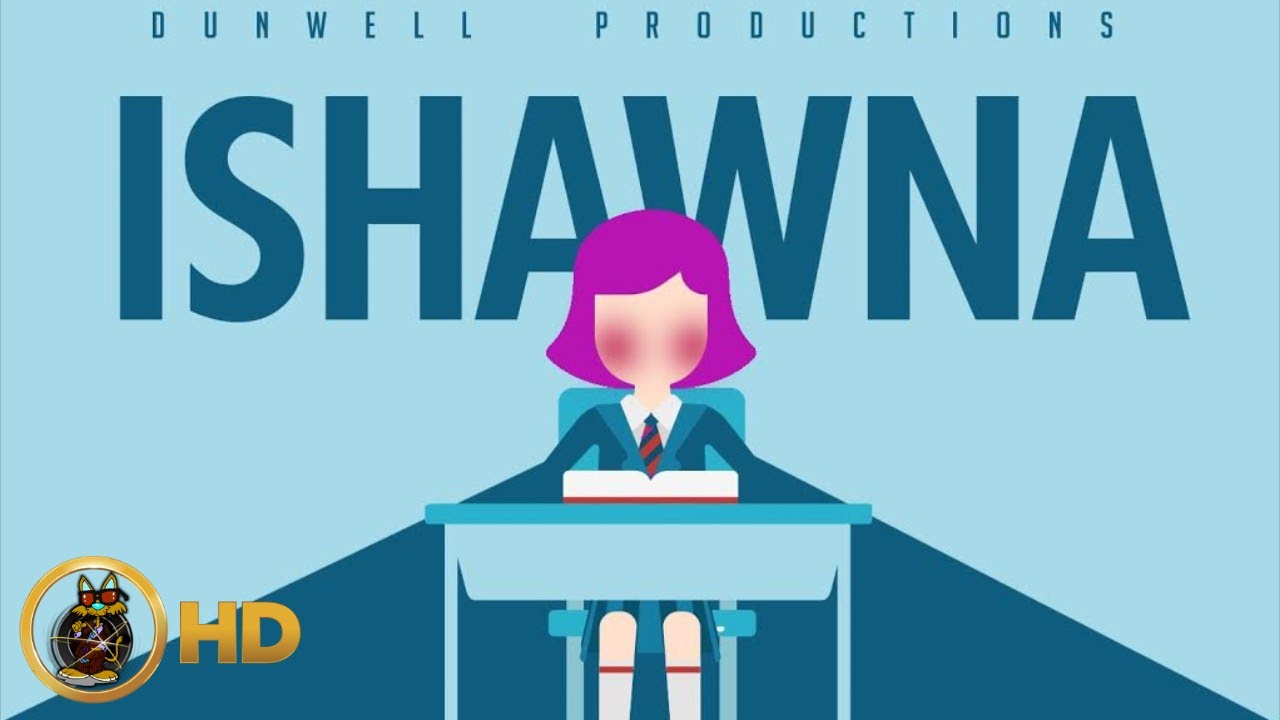 Ishawna - School Gyal [3AM Riddim] November 2015