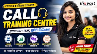 Ifixfast কল ট্রেনিং সেন্টার | Online Call Training Centre In Bangladesh | Call Traning