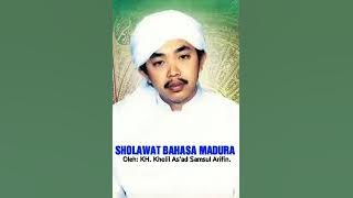 KH. Kholil As'ad Syamsul Arifin : Shalawat Bahasa Madura