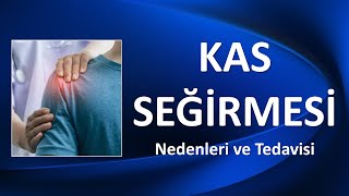 Kas Seği̇rmesi̇ Nedenleri Ve Tedavisi