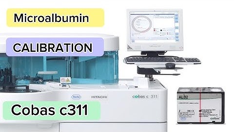 How to do Microalbumin calibration in Cobas C311 machine | MEDICAL LABORATORY SCIENCE