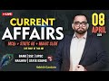 Current Affairs Today | 08 April 2026 Current Affairs | Daily Current Affairs By Ashish Gautam