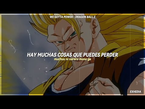 Dragon Ball Z ; OP.2 || 『 We Gotta Power 』 — Hironobu Kageyama || Sub. Español + Romaji『AMV』♡