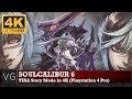 Soulcalibur 6 tira story mode in 4k ps4  no commentary