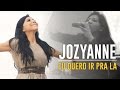 Jozyanne - Eu quero ir pra lá - AD São João do Oriente (MG)