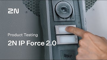 How do we test the 2N IP Force 2.0 to ensure reliability and durability?