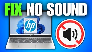 How to Fix No Sound or Audio Issues on HP Laptops and PCs