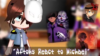 Aftons react to Michael memes /FNaF &amp; Afton Family/