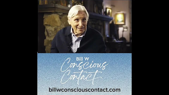 @AA100011 - New film about Bill W "Conscious Contact" -- billwconsciouscontact.com
