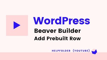 WordPress Beaver Builder - How to Add Prebuilt Row of Content