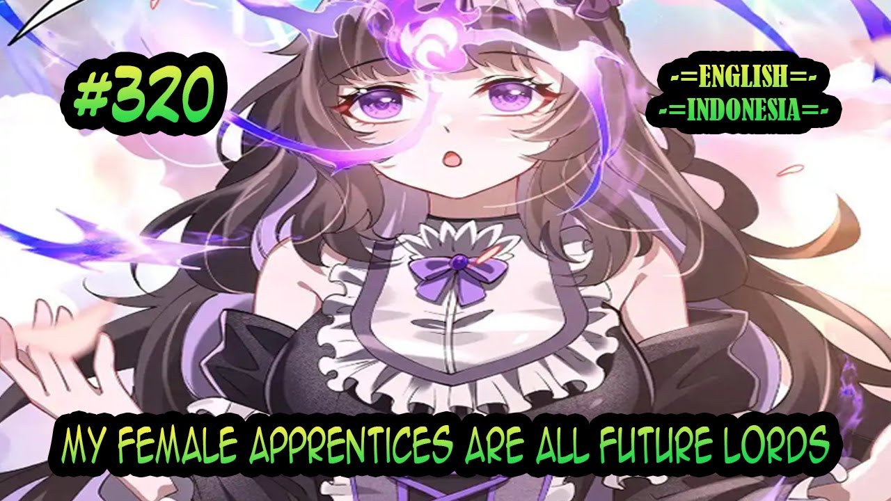My Female Apprentices Are All Future Lords chapter 320 [English