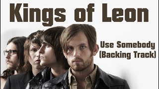 Use Somebody (Kings on Leon) - Backing Track
Its Backing Track Tuesday and this time out its Kings of Leon.
Use Somebody was recorded by the band and released as the second single from their fourth studio album Only by the Night (released December 8, 2008). Use Somebody (Kings on Leon) - Backing Track