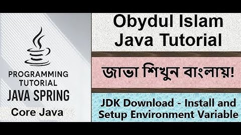Bangla Java Tutorial 005 - JDK Download, Install & Setup Environment Variable