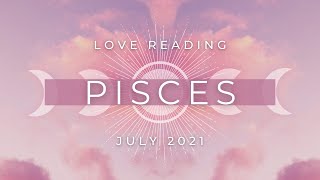 PISCES  The Truth is Revealed This Month & You Know What to Do  July 2021 Tarot