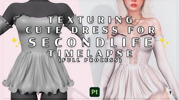 #secondlife  - Texturing a Cute Dress using SUBSTANCE PAINTER [TIMELAPSE]