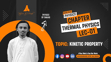 Chapter: Thermal Physics | Kinetic Particle Theory | Lecture 01 | O Levels/IGCSE | Physics by SMAAB