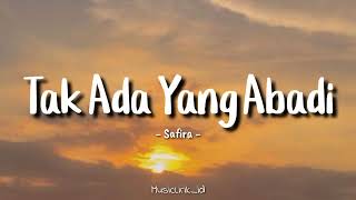 Download Lagu Tak Ada Yang Abadi - Safira (Speed Up + Reverb) Lirik Lagu viral Tiktok🎶 MP3