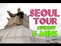 Touring & YouTubing Seoul Under 6 Minutes!