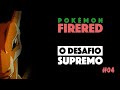 Pokémon FireRed - O Desafio Supremo (DTQ + RetroArch + Competitivo)
