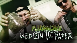 PLUSMACHER - Medizin im Paper feat HERZOG ► Prod. The BREED (Official Video)
