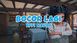 Download lagu Effi Naviri - Bocor Lagi | Lagu anak Indonesia Terpopuler