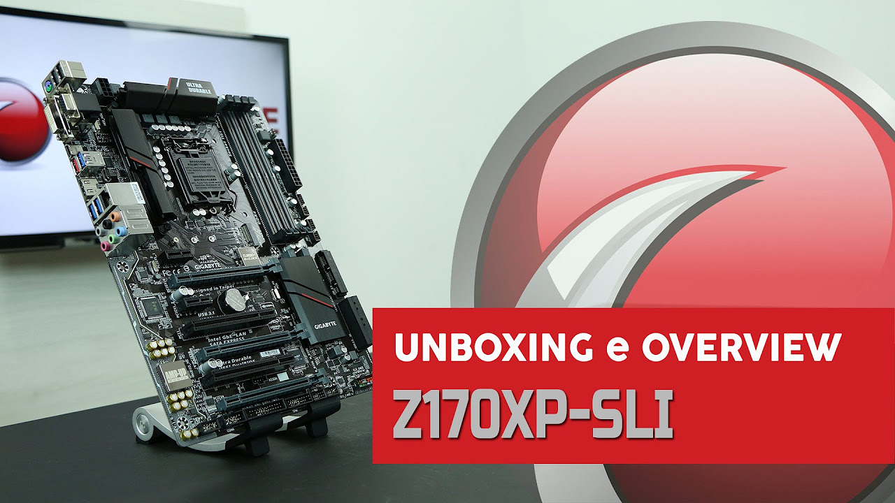 GIGABYTE - Z170XP SLI - Unboxing/Overview - YouTube