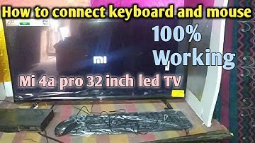 How to connect || keyboard and mouse || Mi 4a pro 32 inch led TV