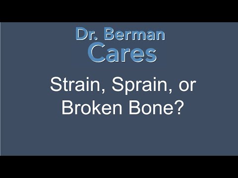 Strain, Sprain, or Broken Bone?